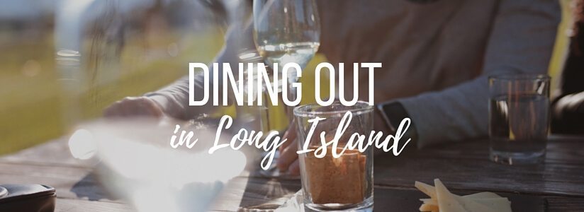 The Best Long Island Restaurants to Eat at While Renovating