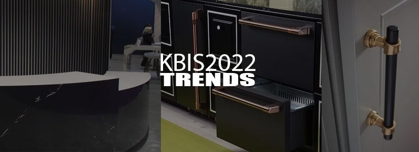 Top Trends in Kitchen & Bath 2022